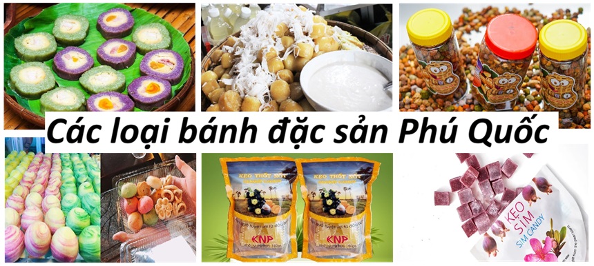 Các loại bánh đặc sản Phú Quốc, bánh kẹo đặc sản Phú Quốc.