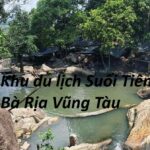 Khu du lịch Suối Tiên Bà Rịa Vũng Tàu có những gì, địa chỉ?