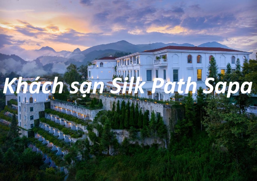 Review khách sạn Silk Path Sapa giới thiệu KS Silk Path Sapa.