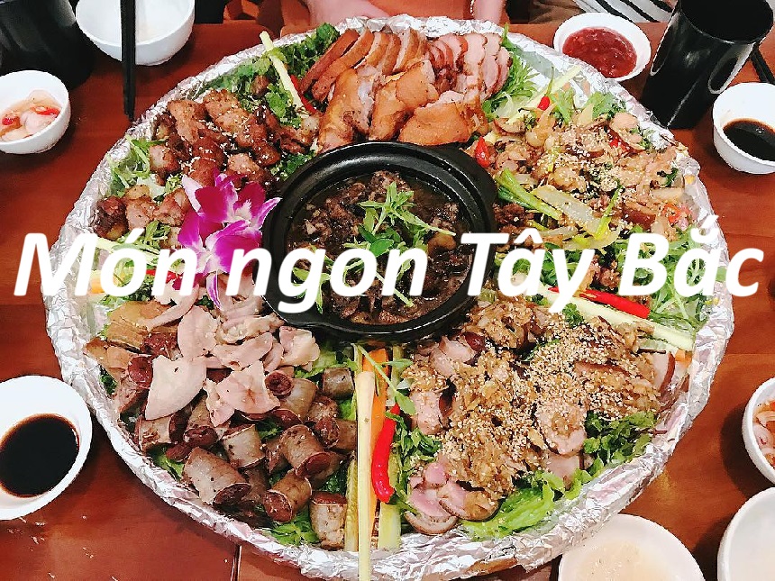 Các món ngon Tây Bắc, Tây Bắc có món gì ngon?