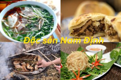 Đặc sản Nam Định là gì? Món ngon Nam Định dành cho du khách.