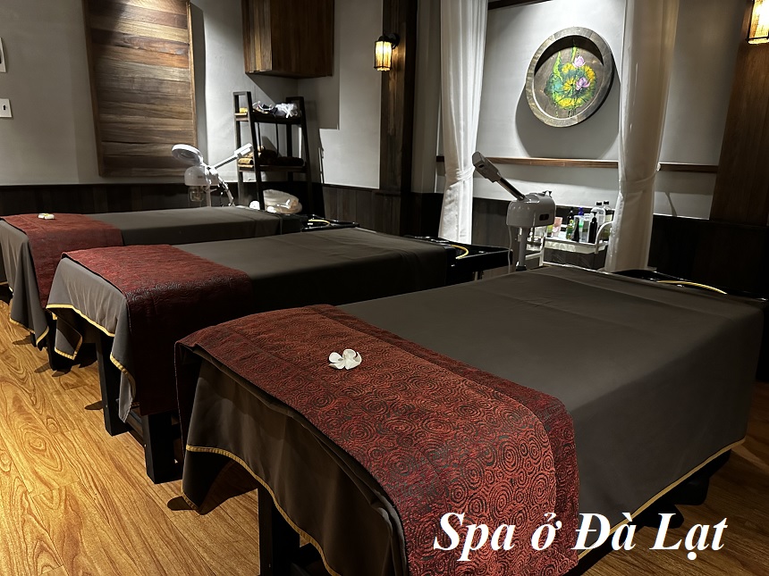 Địa chỉ spa Đà Lạt gần trung tâm, tiệm spa ở Đà Lạt chất lượng.