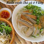 Quán bánh canh chả cá Vũng Tàu ngon, khách địa phương hay ăn.