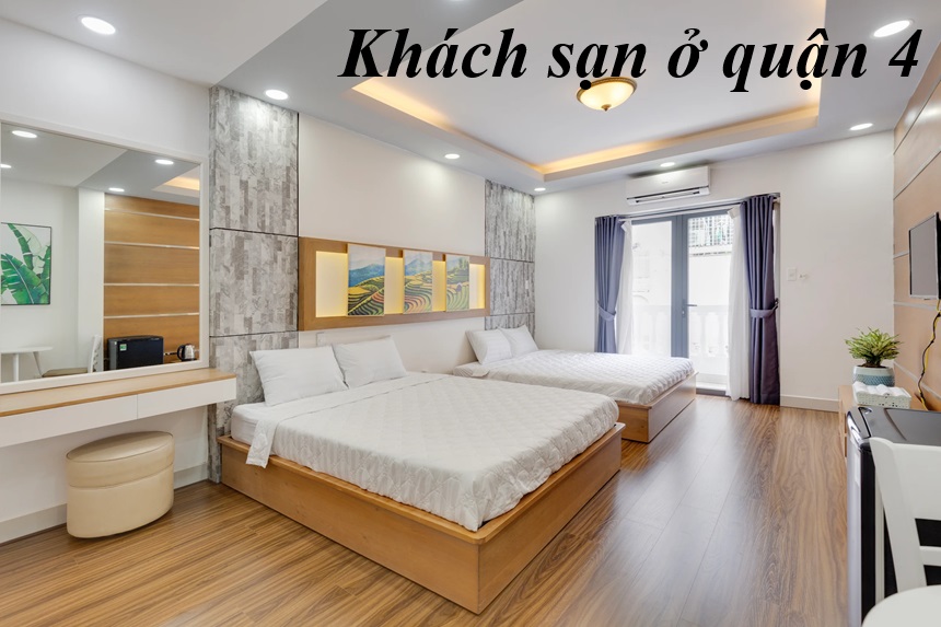 Top khách sạn quận 4 giá rẻ, khách sạn ở quận 4 cho cặp đôi.