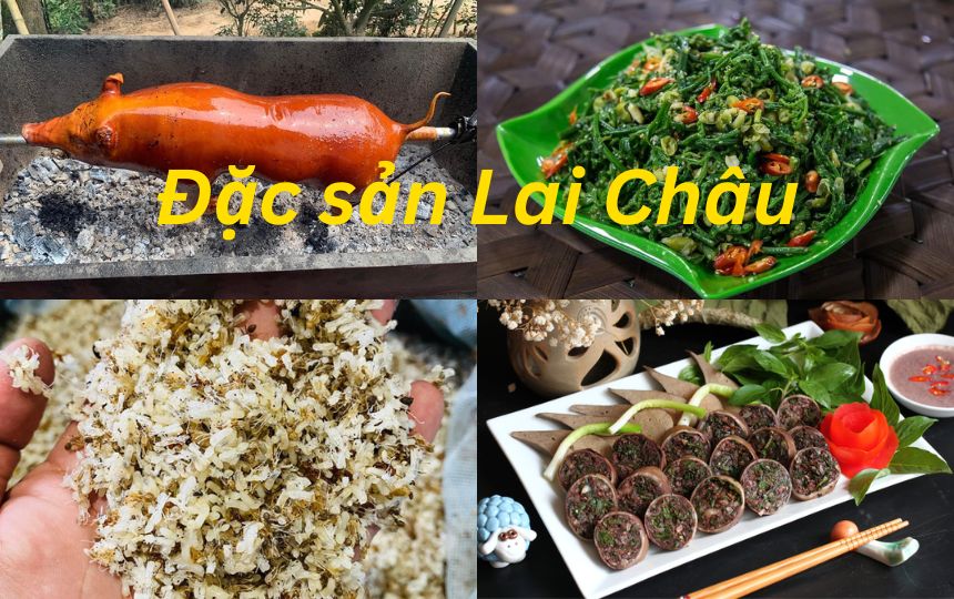 Lai Châu có đặc sản gì? Món ngon Lai Châu không nên bỏ lỡ.